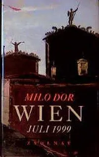 Cover: 9783552048478 | Wien, Juli 1999 | Eine Geschichte | Milo Dor | Buch | 120 S. | Deutsch