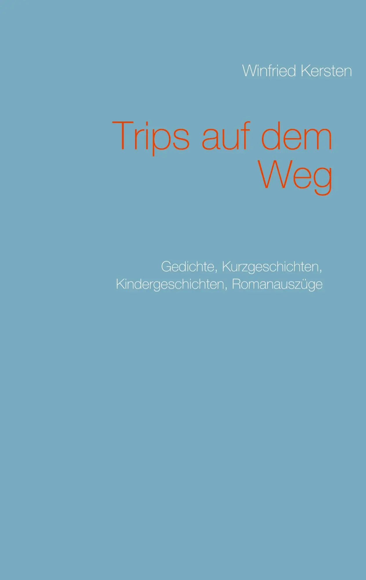 Cover: 9783752648478 | Trips auf dem Weg | Winfried Kersten | Taschenbuch | 284 S. | Deutsch