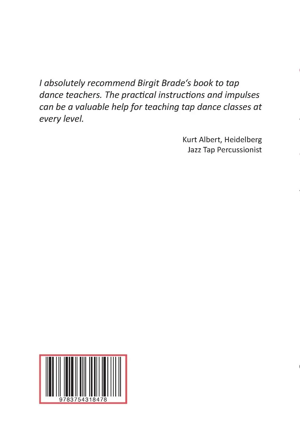 Rückseite: 9783754318478 | Teaching the Beauty of a Tap Melody | Birgit Brade | Taschenbuch