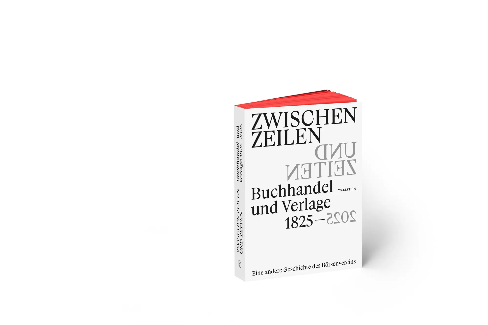 Cover: 9783835358478 | Zwischen Zeilen und Zeiten. Buchhandel und Verlage 1825-2025 | Buch