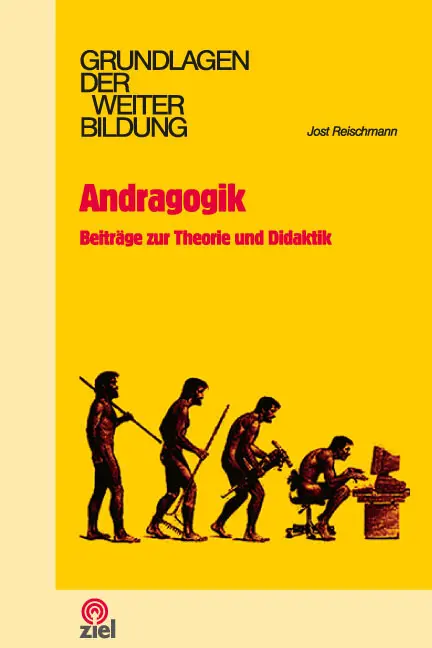 Cover: 9783944708478 | Andragogik | Beiträge zur Theorie und Didaktik | Jost Reischmann