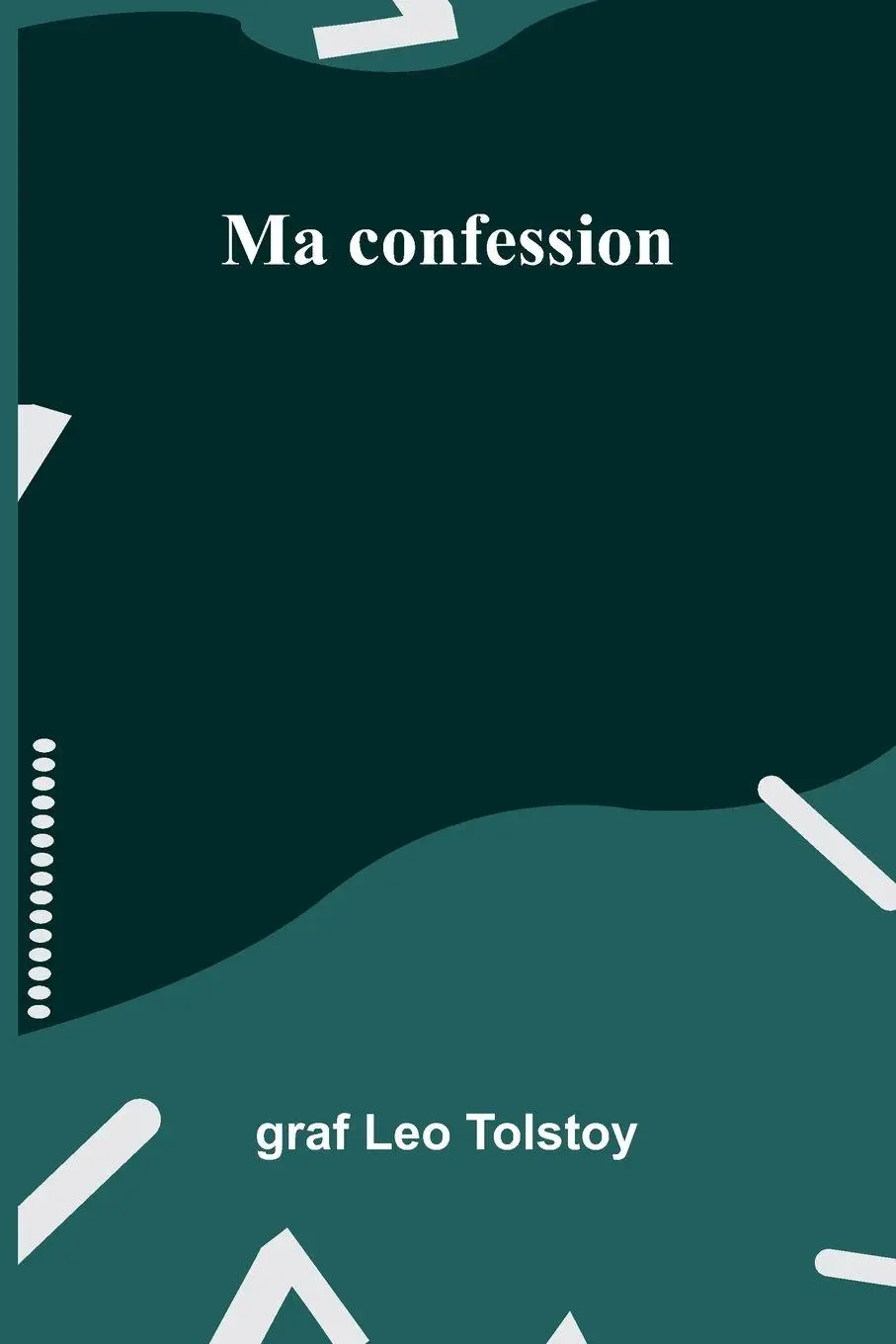 Cover: 9789367248478 | Ma confession | Graf Leo Tolstoy | Taschenbuch | Französisch | 2025