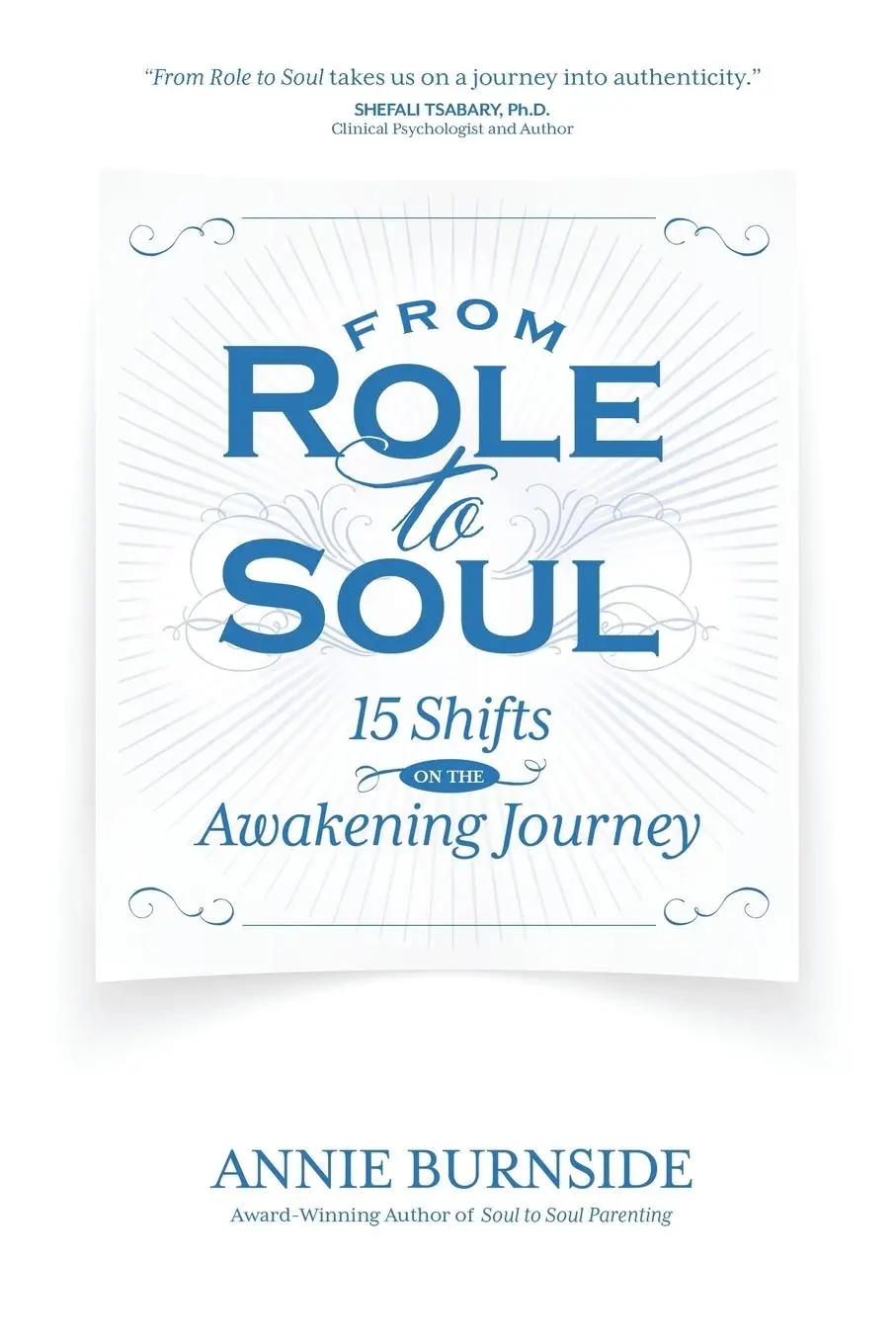 Cover: 9781939288578 | From Role to Soul | 15 Shifts on the Awakening Journey | Burnside