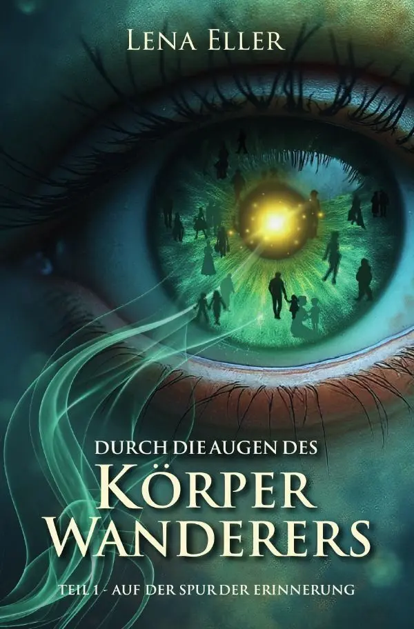 Cover: 9783565458578 | Durch die Augen des Körperwanderers | Lena Eller | Taschenbuch
