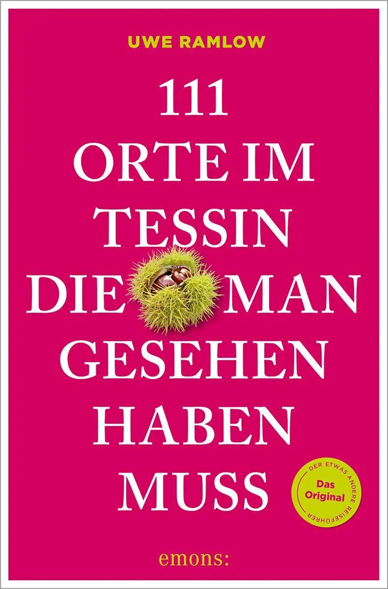 Cover: 9783740828578 | 111 Orte im Tessin, die man gesehen haben muss | Uwe Ramlow | Buch