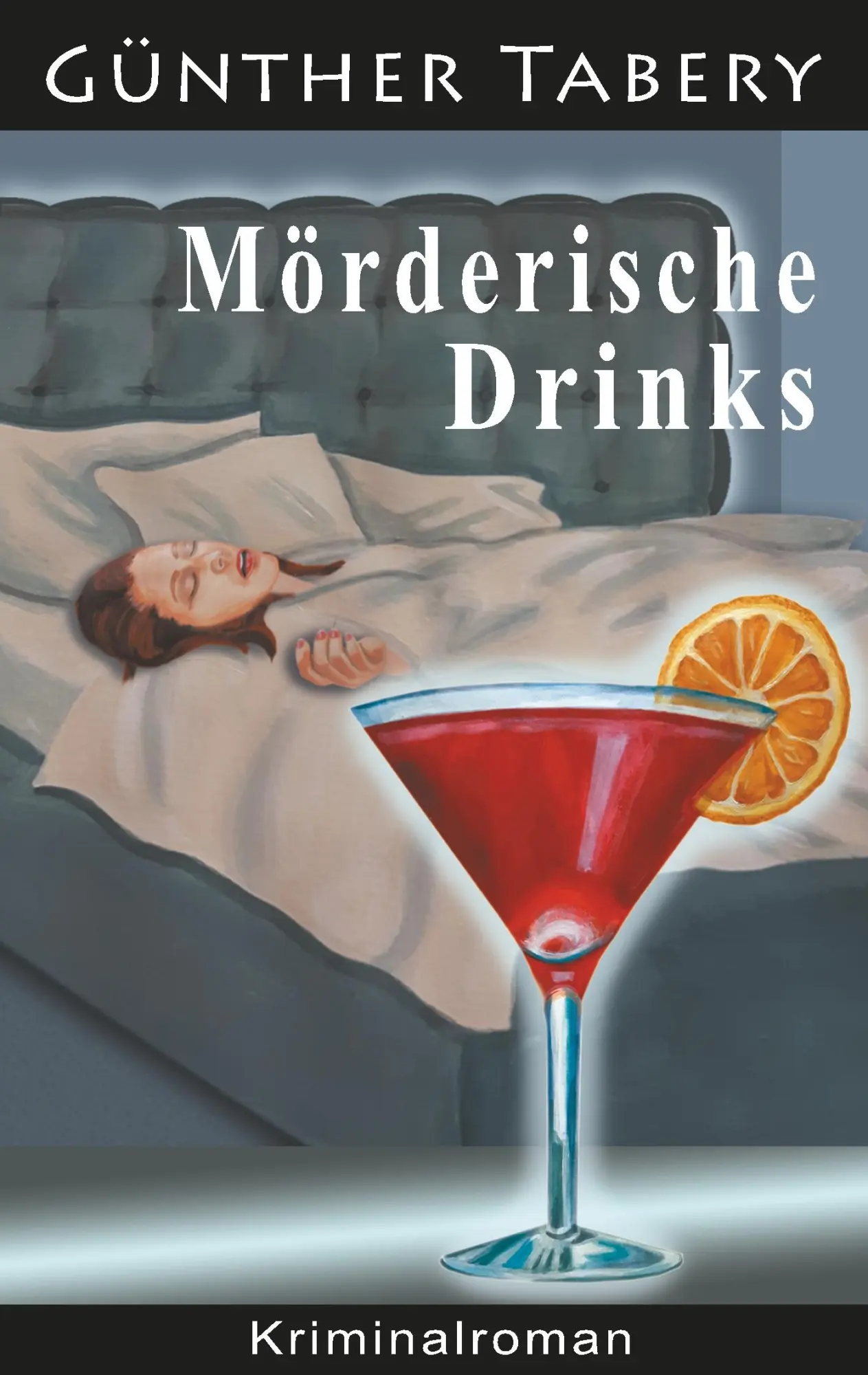 Cover: 9783750418578 | Mörderische Drinks | Günther Tabery | Taschenbuch | 176 S. | Deutsch