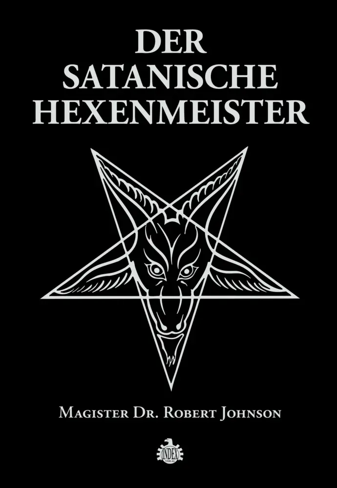 Cover: 9783936878578 | Der Satanische Hexenmeister | Robert Johnson | Buch | 352 S. | Deutsch