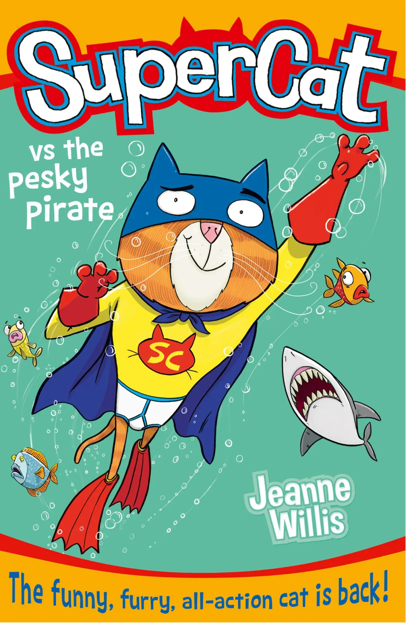 Cover: 9780007518678 | Supercat vs the Pesky Pirate | Jeanne Willis | Taschenbuch | Englisch