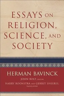 Cover: 9780801048678 | Essays on Religion, Science, and Society | Herman Bavinck | Buch