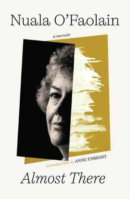 Cover: 9781848408678 | Almost There | The Onward Journey of a Dublin Woman | Nuala O'Faolain