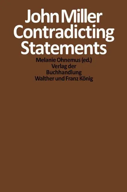 Cover: 9783753308678 | John Miller. Contradicting Statements | Melanie Ohnemus | Taschenbuch