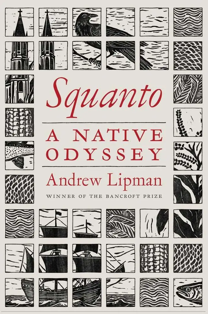 Cover: 9780300238778 | Squanto | A Native Odyssey | Andrew Lipman | Buch | Englisch | 2024