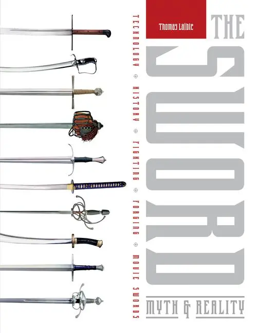 Cover: 9780764348778 | The Sword | Thomas Laible | Buch | Gebunden | Englisch | 2015