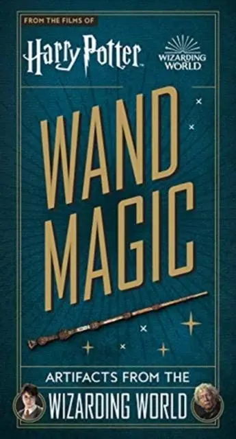 Cover: 9781789098778 | Harry Potter - Wand Magic: Artifacts from the Wizarding World | Buch