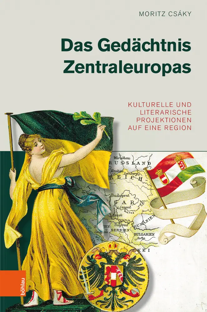 Cover: 9783205208778 | Das Gedächtnis Zentraleuropas | Moritz Csáky | Buch | 392 S. | Deutsch