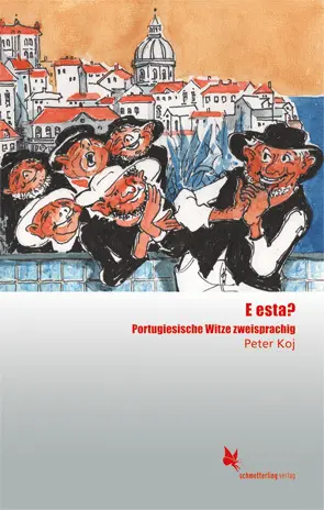 Cover: 9783896578778 | E esta? | Portugiesische Witze | Peter Koj | Taschenbuch | 160 S.