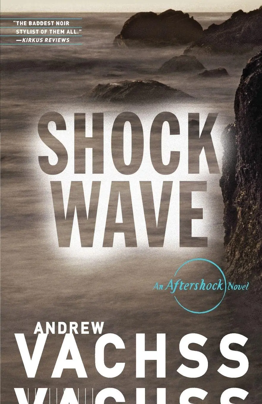 Cover: 9780804168878 | Shockwave | An Aftershock Novel | Andrew Vachss | Taschenbuch | 2015