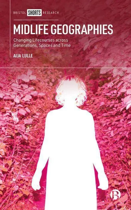 Cover: 9781529228878 | Midlife Geographies | Aija Lulle | Buch | Einband - fest (Hardcover)