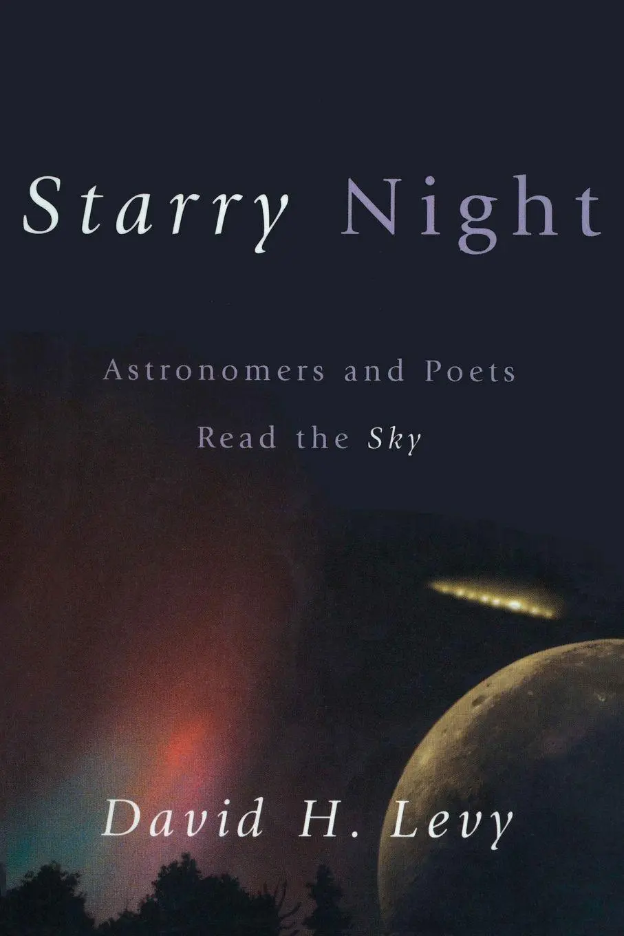 Cover: 9781573928878 | Starry Night | Astronomers and Poets Read the Sky | David H. Levy