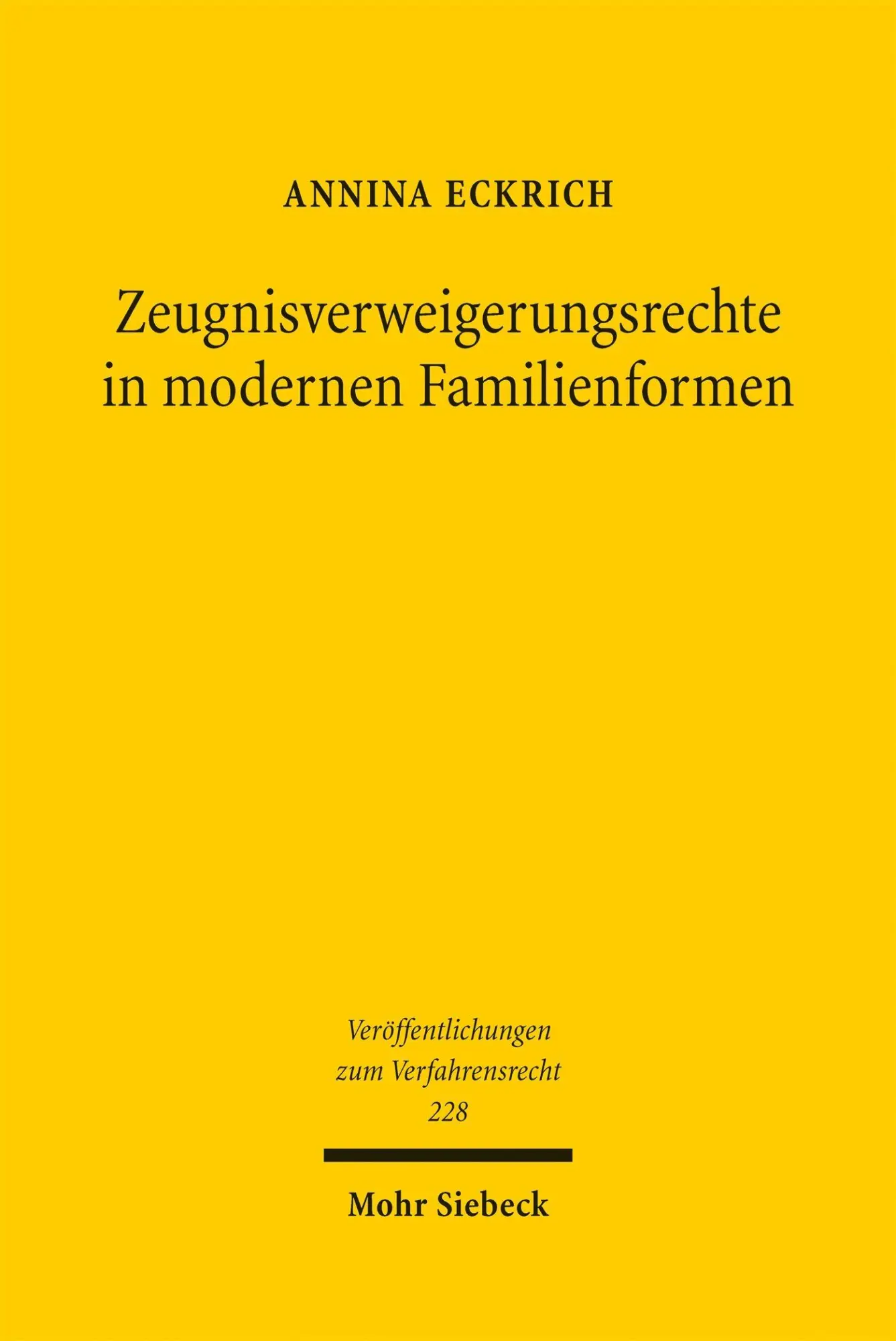 Cover: 9783161648878 | Zeugnisverweigerungsrechte in modernen Familienformen | Annina Eckrich