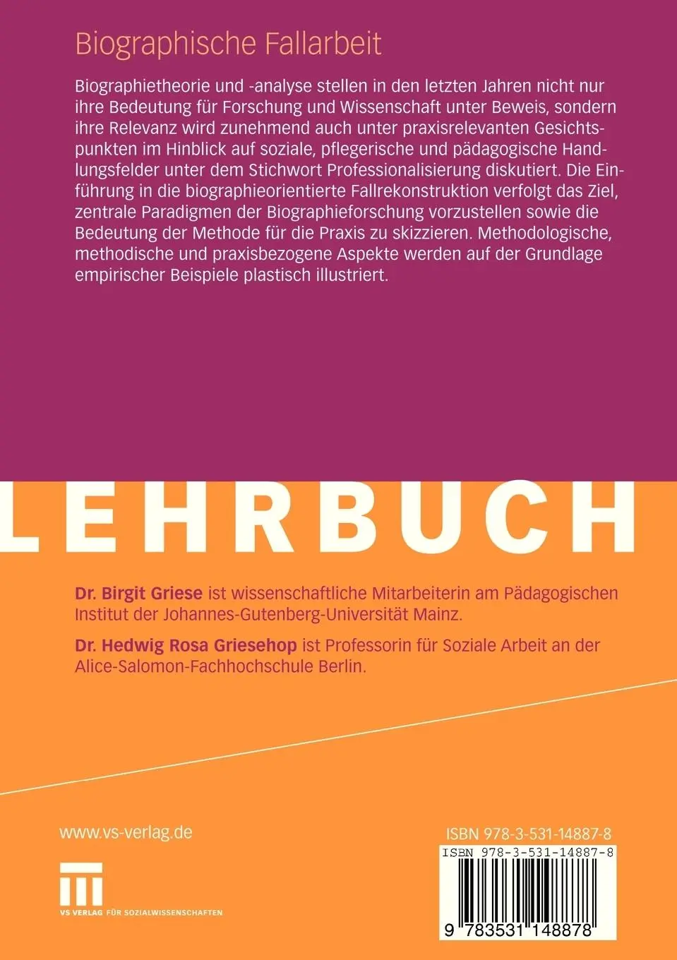 Rückseite: 9783531148878 | Biographische Fallarbeit | Theorie, Methode und Praxisrelevanz | Buch