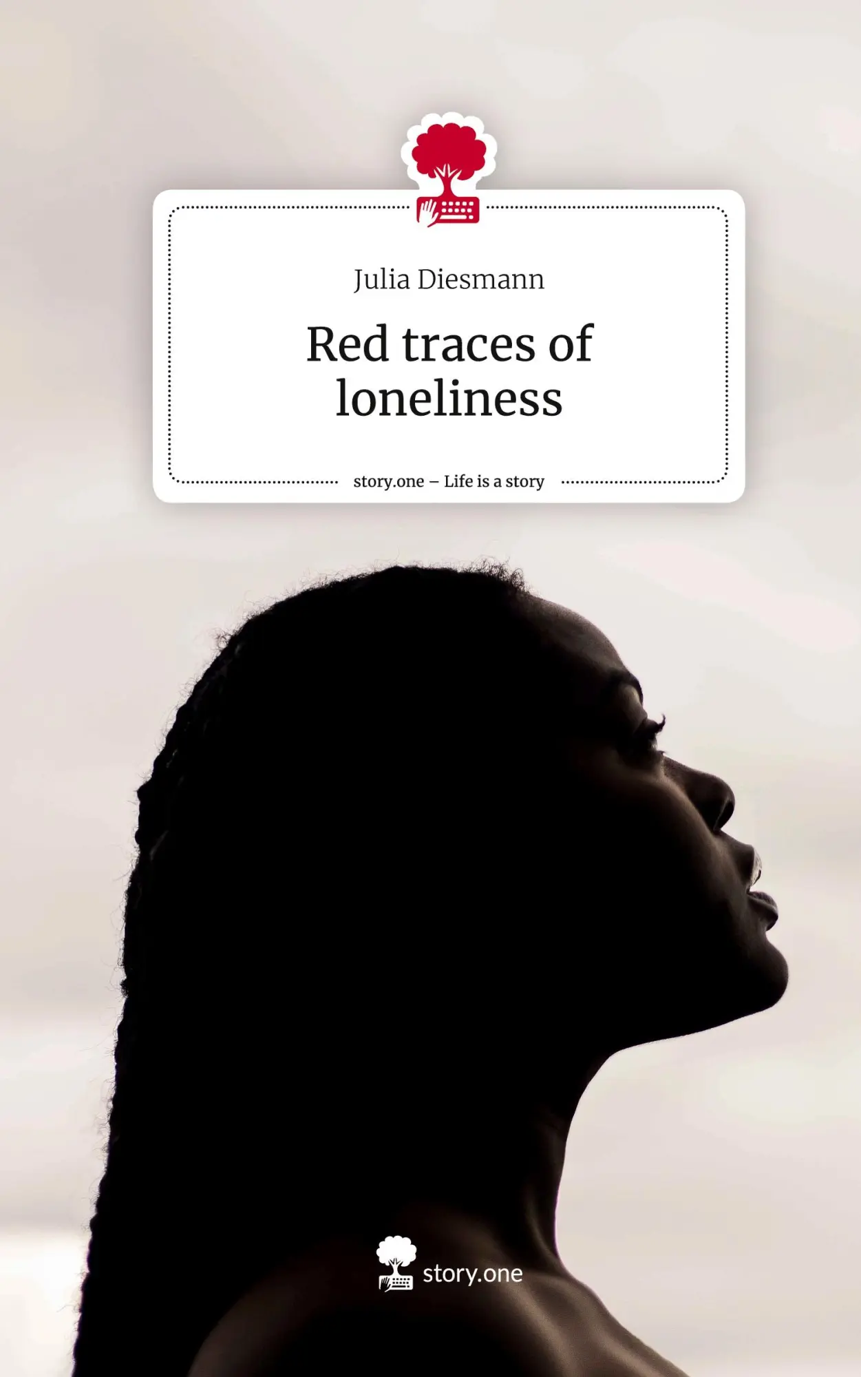 Cover: 9783710888878 | Red traces of loneliness. Life is a Story - story.one | Julia Diesmann