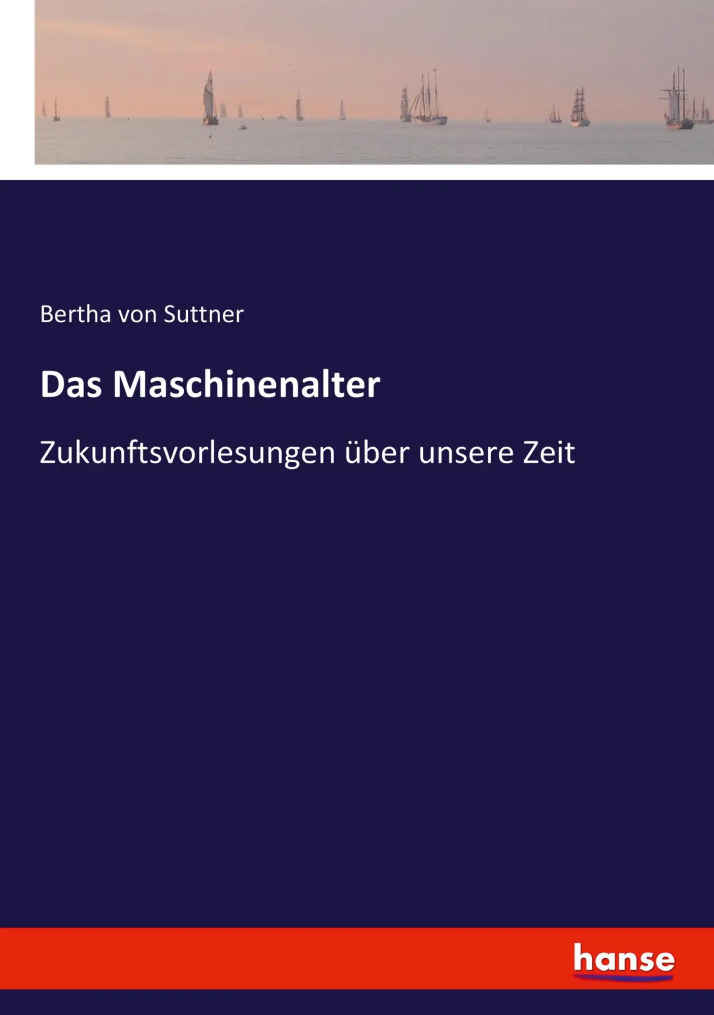 Cover: 9783743488878 | Das Maschinenalter | Zukunftsvorlesungen über unsere Zeit | Suttner