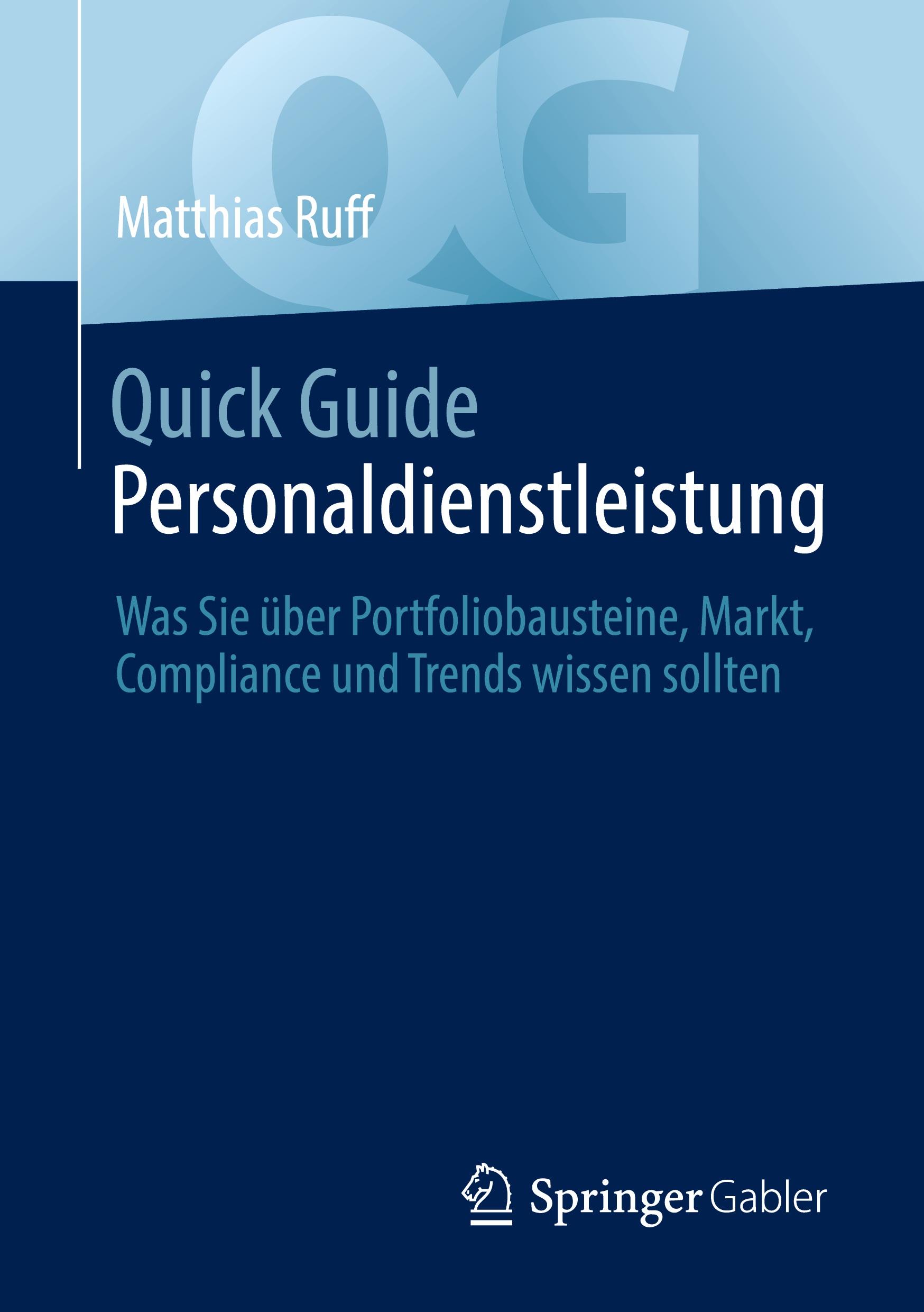 Cover: 9783658338978 | Quick Guide Personaldienstleistung | Matthias Ruff | Taschenbuch | vi