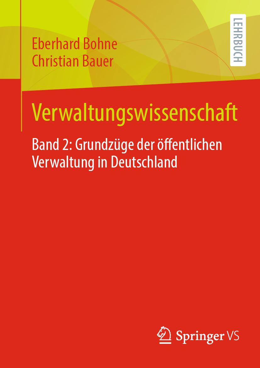 Cover: 9783658408978 | Verwaltungswissenschaft | Christian Bauer (u. a.) | Taschenbuch | xxiv