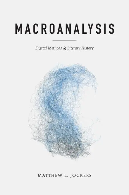 Cover: 9780252079078 | Macroanalysis | Digital Methods and Literary History | Jockers | Buch