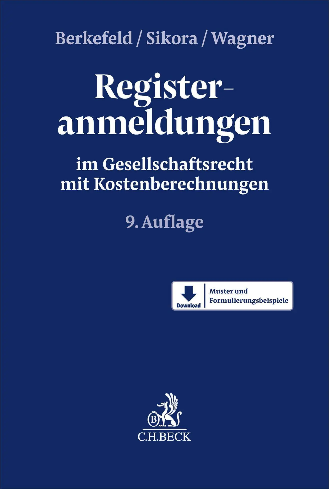 Cover: 9783406839078 | Registeranmeldungen | im Gesellschaftsrecht mit Kostenberechnungen