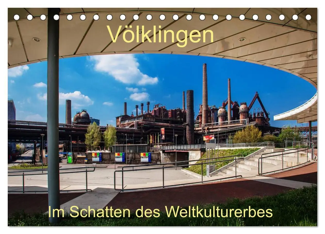 Cover: 9783516039078 | Völklingen. Im Schatten des Weltkulturerbes (Tischkalender 2026 DIN...