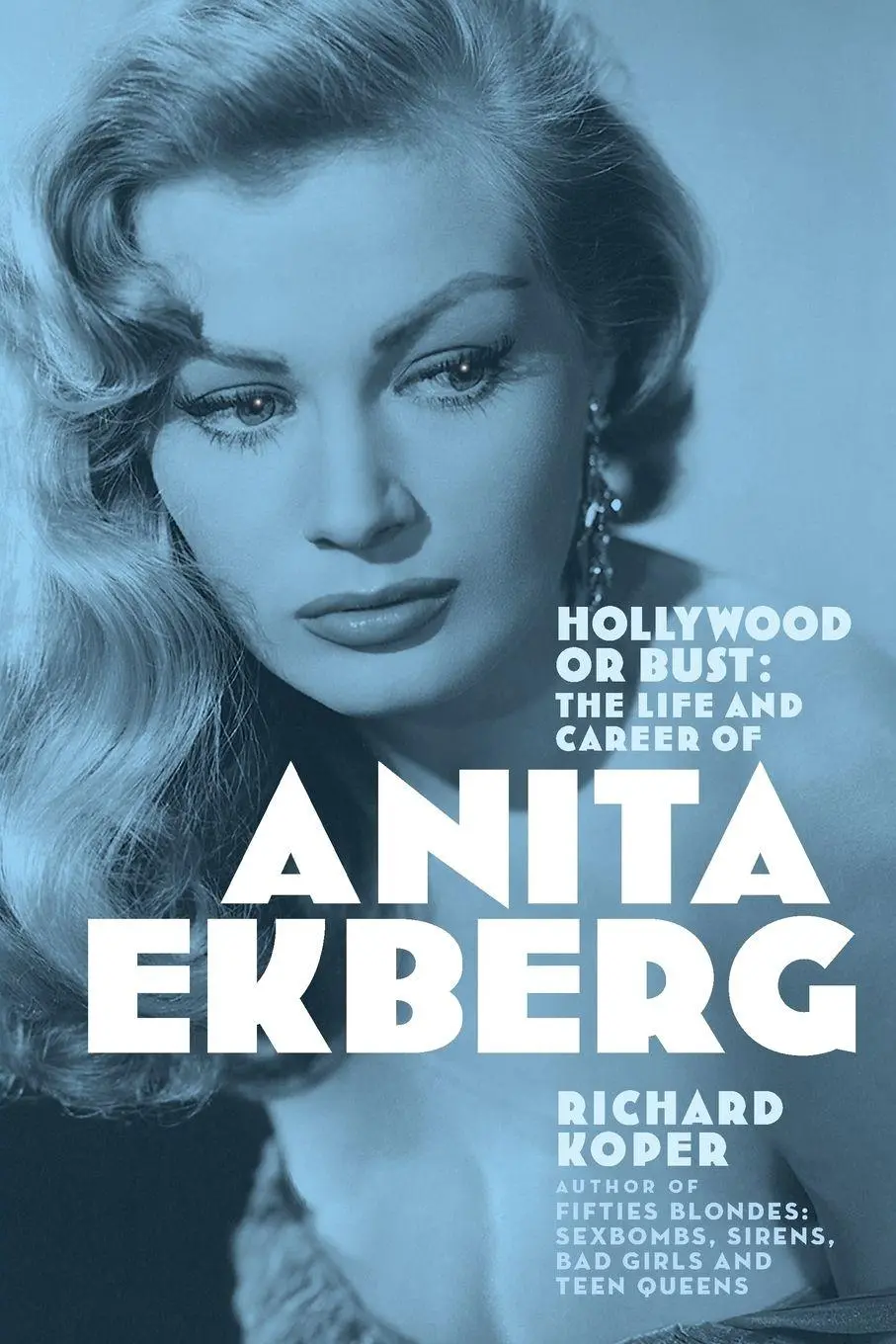 Cover: 9798887719078 | Hollywood or Bust | The Life and Career of Anita Ekberg | Koper | Buch