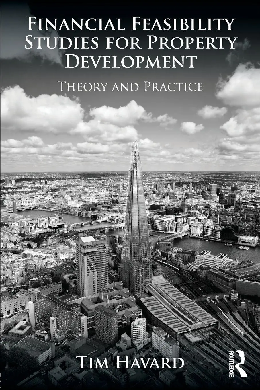 Cover: 9780415659178 | Financial Feasibility Studies for Property Development | Tim Havard