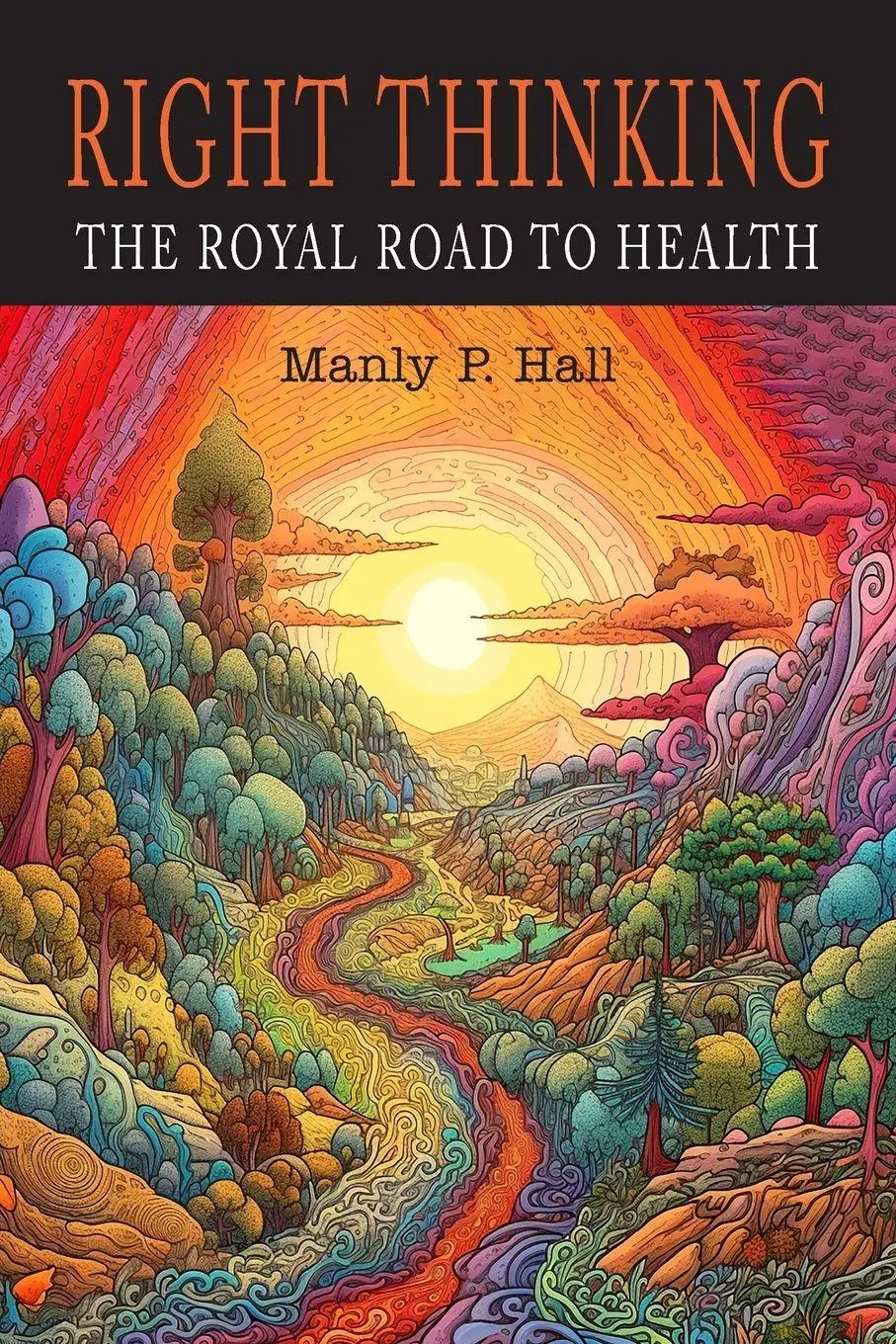 Cover: 9781684229178 | Right Thinking | The Royal Road to Health | Manly P. Hall | Buch