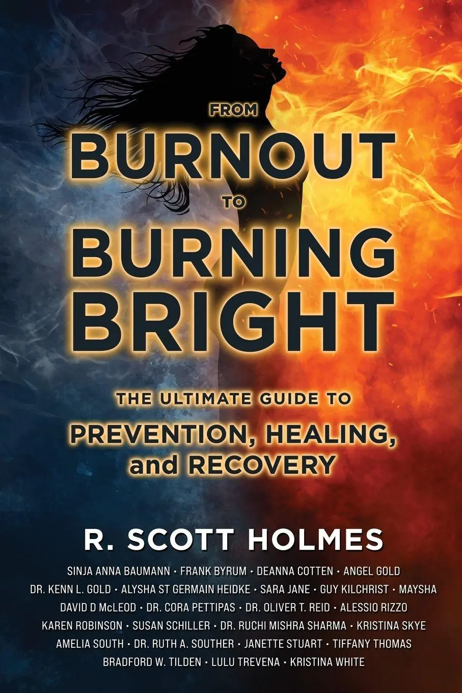 Cover: 9781969999178 | From Burnout to Burning Bright | R. Scott Holmes | Taschenbuch | 2026