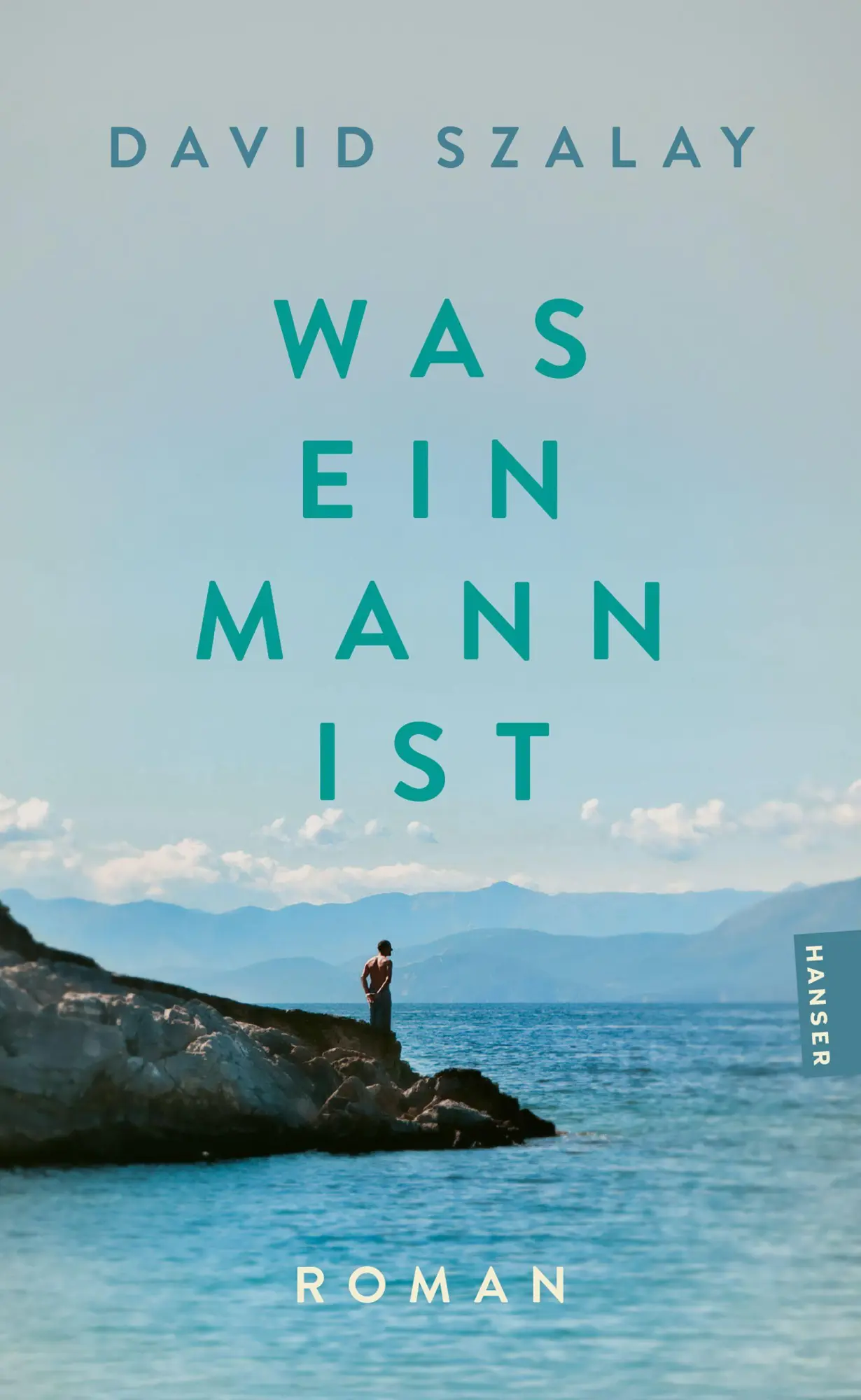 Cover: 9783446289178 | Was ein Mann ist | Roman. Vom Preisträger des Booker Prize 2025 | Buch