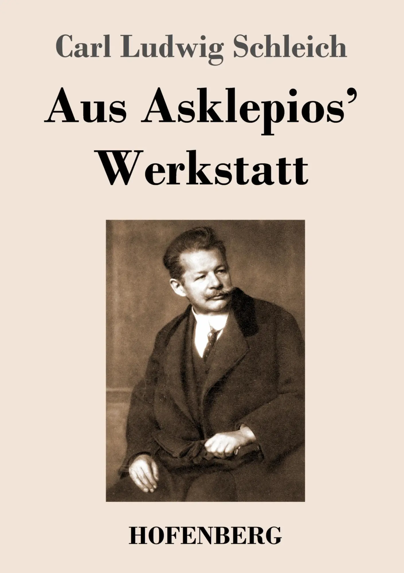 Cover: 9783743739178 | Aus Asklepios' Werkstatt | Carl Ludwig Schleich | Taschenbuch | 152 S.