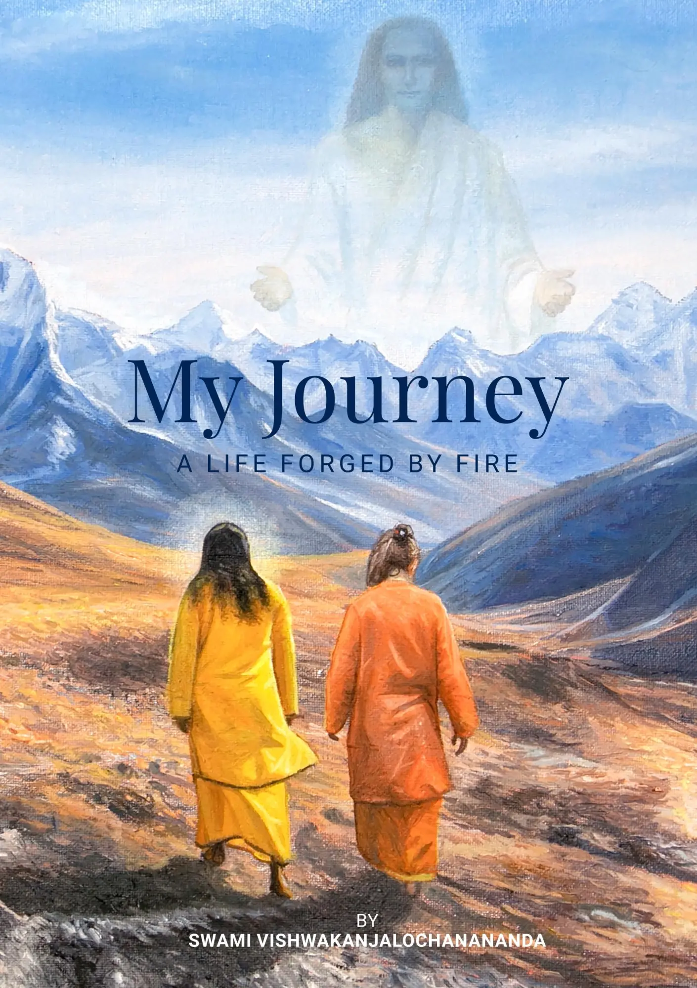 Cover: 9783750429178 | My Journey | A Life Forged By Fire | Swami Vishwakanjalochanananda