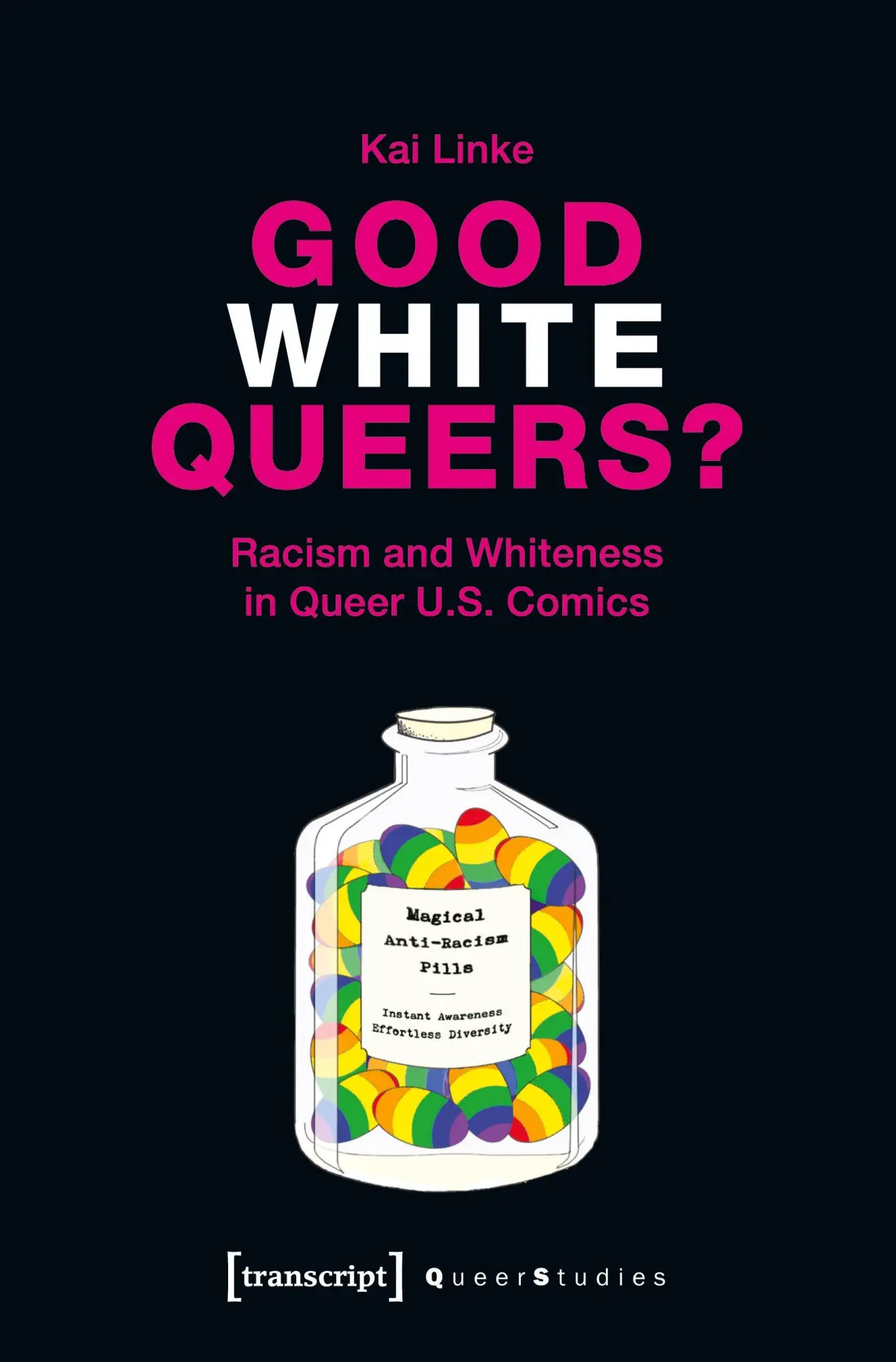 Cover: 9783837649178 | Good White Queers? | Kai Linke | Taschenbuch | 332 S. | Englisch