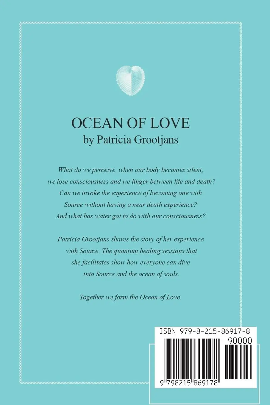 Rückseite: 9798215869178 | Ocean of Love, Quantum Healing for All | Patricia Grootjans | Buch