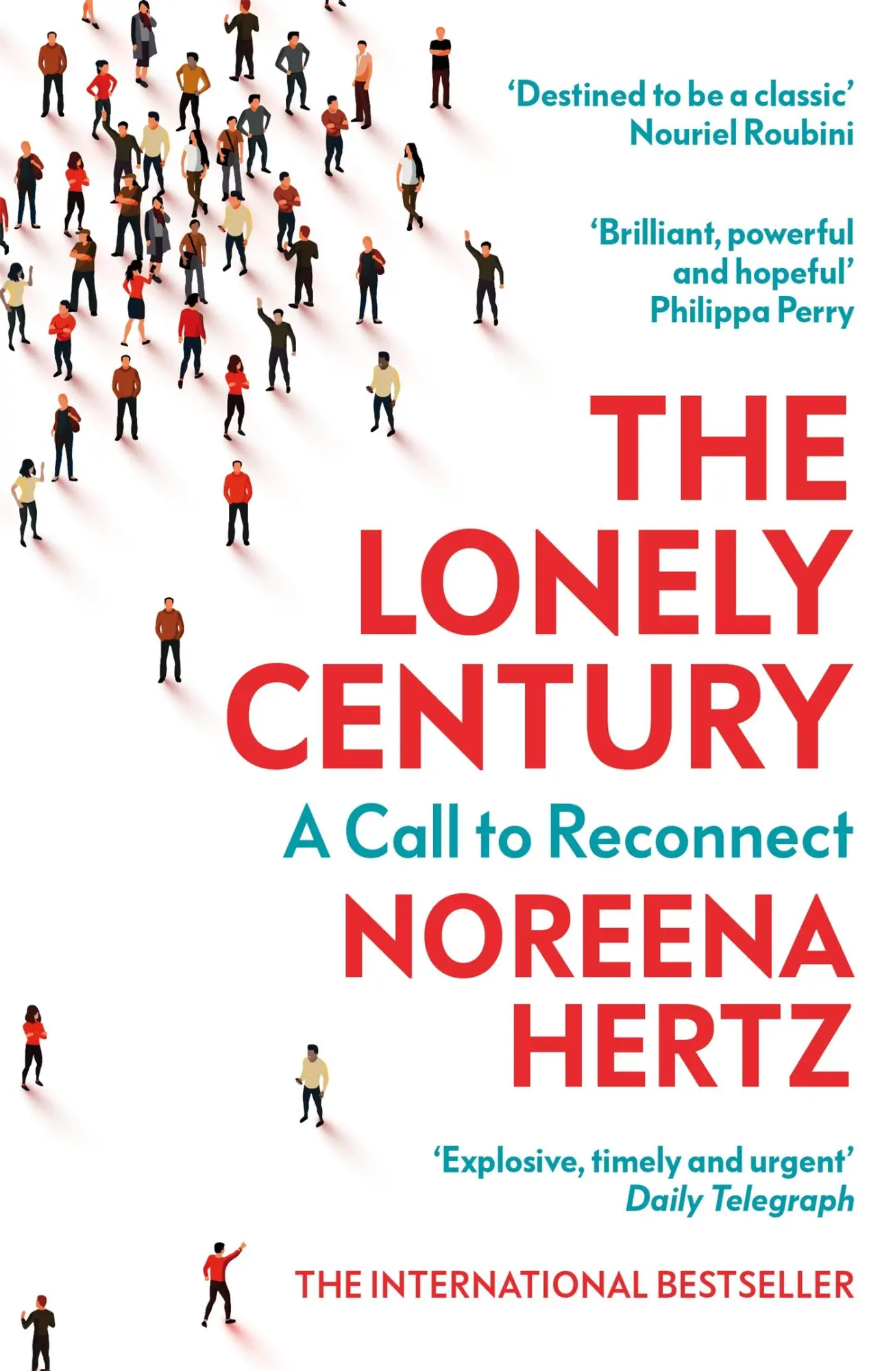 Cover: 9781529329278 | The Lonely Century | A Call to Reconnect | Noreena Hertz | Taschenbuch