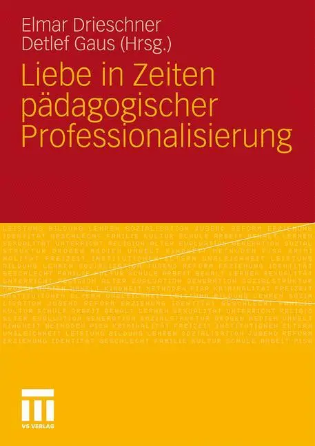 Cover: 9783531179278 | Liebe in Zeiten pädagogischer Professionalisierung | Gaus (u. a.)