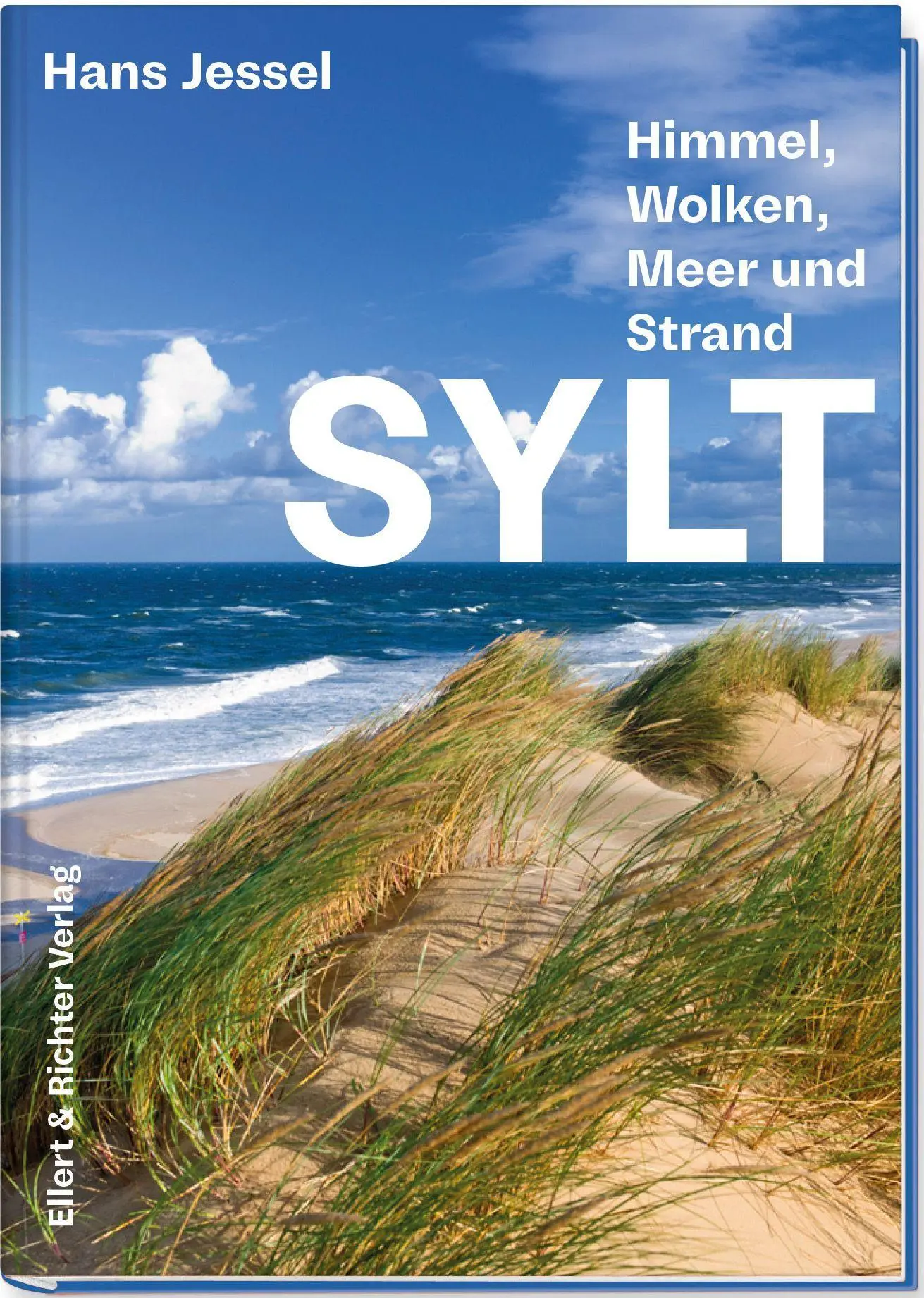 Cover: 9783831909278 | Sylt | Himmel, Wolken, Meer und Strand | Hans Jessel | Buch | 160 S.