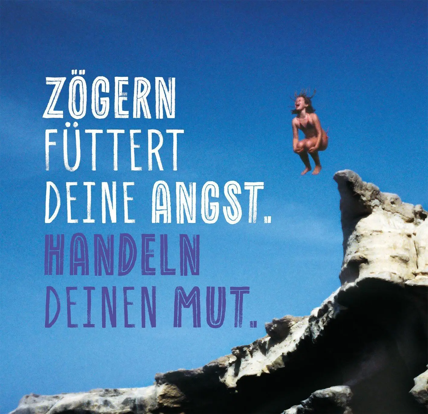 Bild: 9783845869278 | Das Beste entsteht immer aus Mut | Über 100 Sprüche, die Mut machen