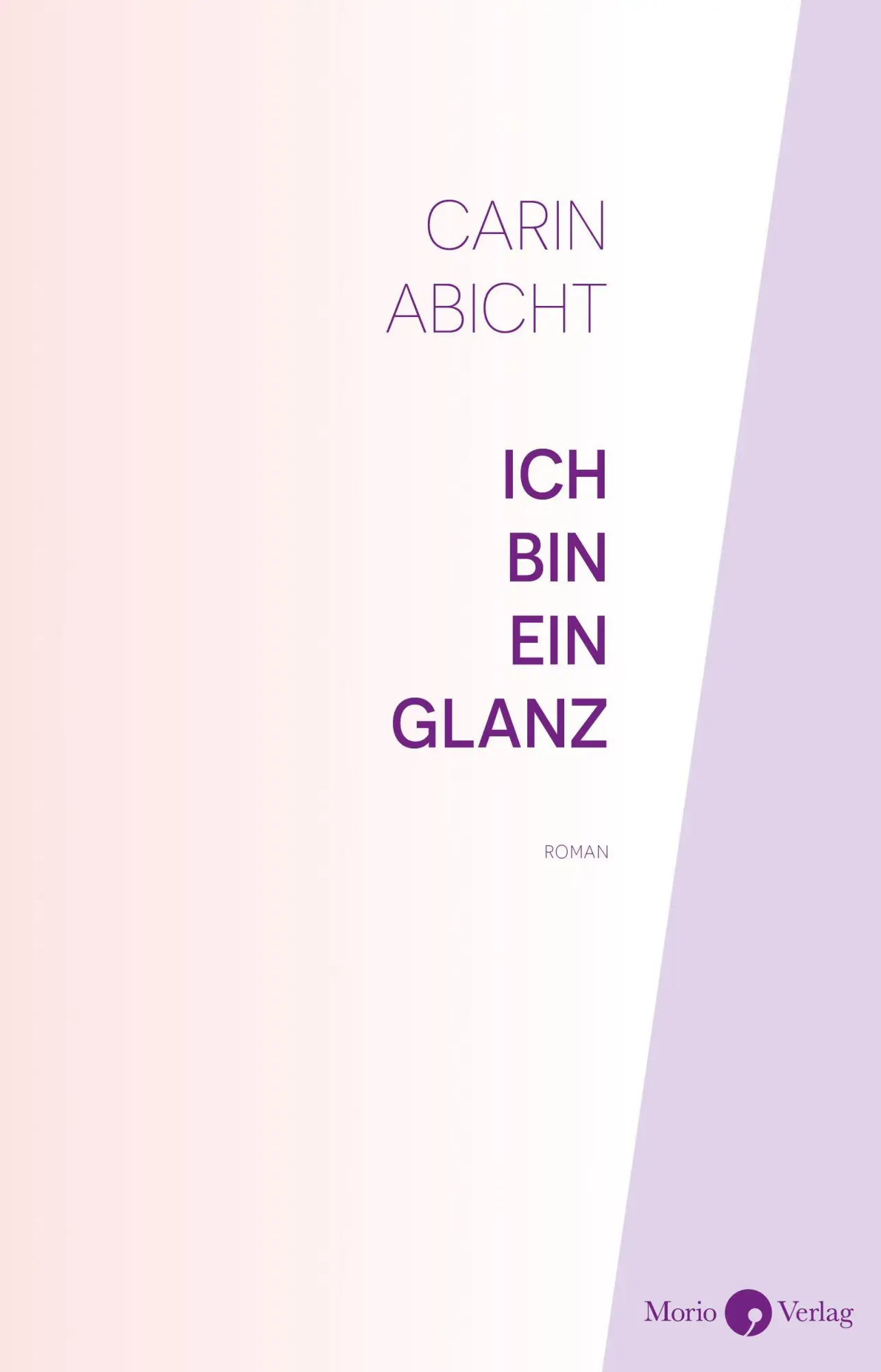 Cover: 9783949749278 | Ich bin ein Glanz | Carin Abicht | Taschenbuch | 264 S. | Deutsch