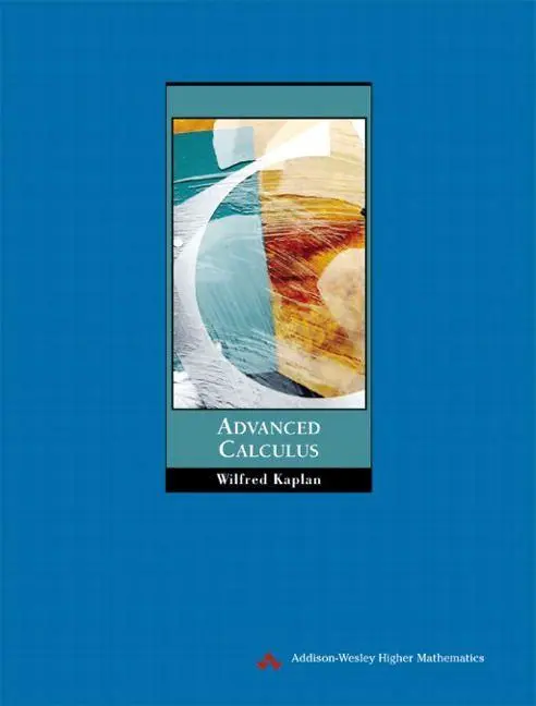 Cover: 9780201799378 | Advanced Calculus | Wilfred Kaplan | Taschenbuch | 768 S. | Englisch