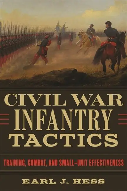 Cover: 9780807159378 | Civil War Infantry Tactics | Earl J Hess | Buch | Englisch | 2015