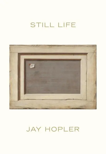 Cover: 9781952119378 | Still Life | Jay Hopler | Buch | Englisch | 2022 | McSweeney's