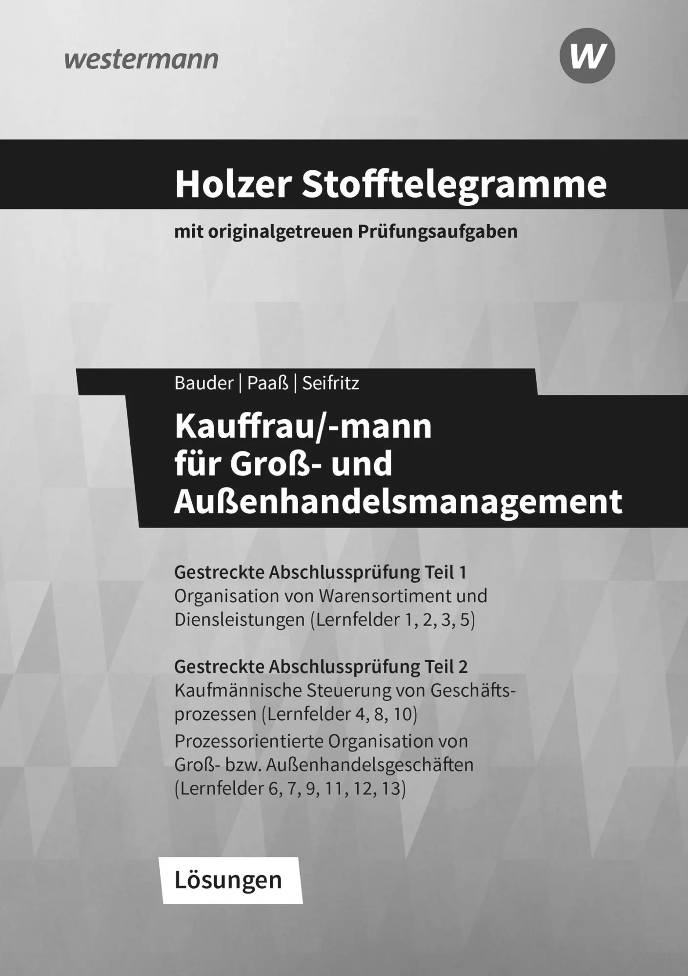 Cover: 9783427149378 | Holzer Stofftelegramme Kauffrau/-mann für Groß- und...